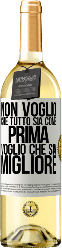 29,95 € | Vino bianco Edizione WHITE Non voglio che tutto sia come prima, voglio che sia migliore Etichetta Bianca. Etichetta personalizzabile Vino giovane Raccogliere 2024 Verdejo