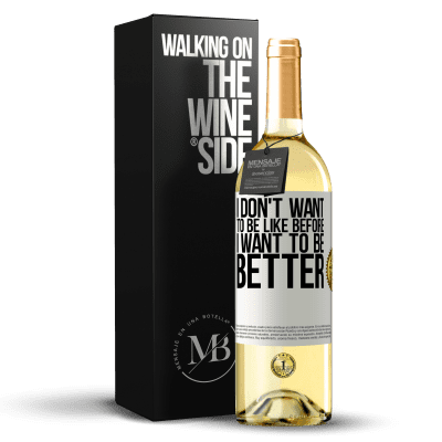 «I don't want to be like before, I want to be better» WHITE Edition