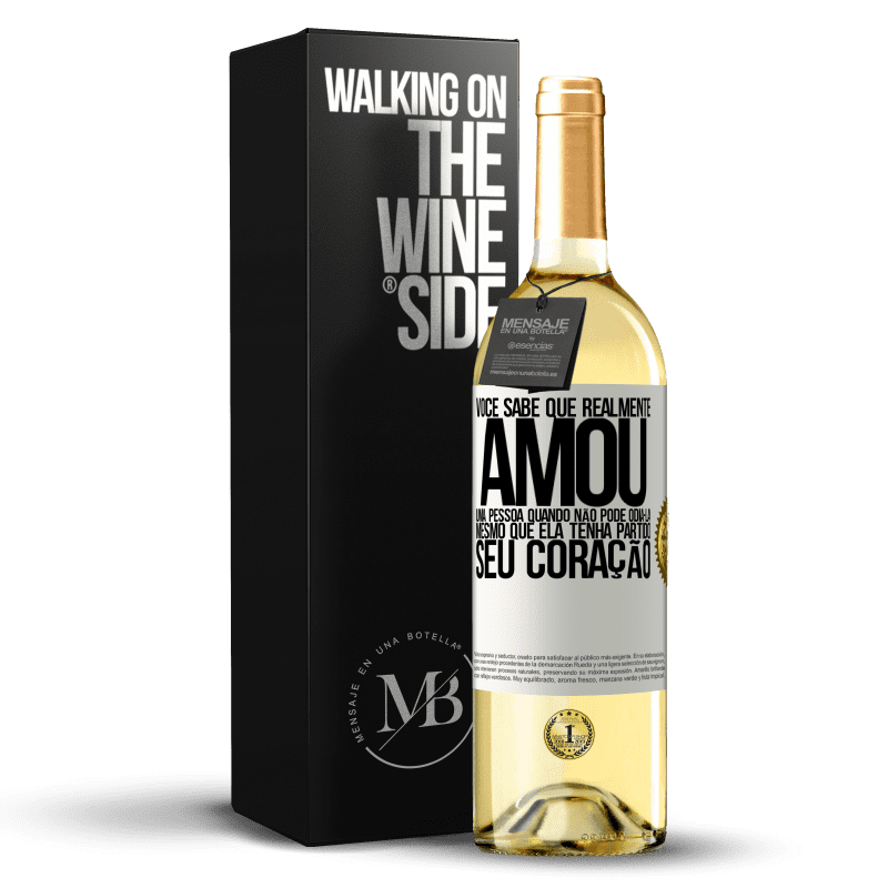 29,95 € Envio grátis | Vinho branco Edição WHITE Você sabe que realmente amou uma pessoa quando não pode odiá-la, mesmo que ela tenha partido seu coração Etiqueta Branca. Etiqueta personalizável Vinho jovem Colheita 2025 Verdejo