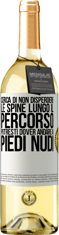 29,95 € | Vino bianco Edizione WHITE Cerca di non disperdere le spine lungo il percorso, potresti dover andare a piedi nudi Etichetta Bianca. Etichetta personalizzabile Vino giovane Raccogliere 2024 Verdejo