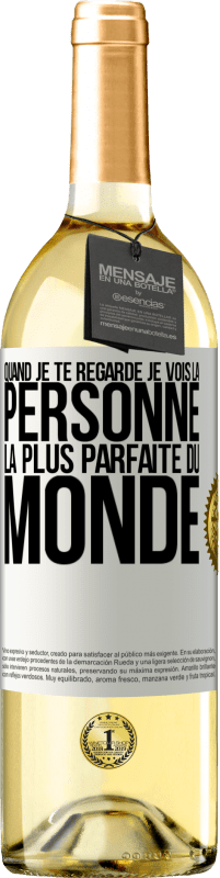 29,95 € Envoi gratuit | Vin blanc Édition WHITE Quand je te regarde je vois la personne la plus parfaite du monde Étiquette Blanche. Étiquette personnalisable Vin jeune Récolte 2025 Verdejo
