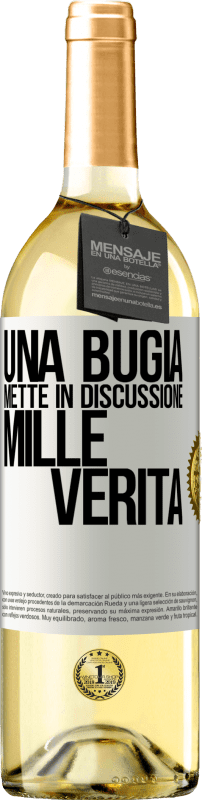 Spedizione Gratuita | Vino bianco Edizione WHITE Una bugia mette in discussione mille verità Etichetta Bianca. Etichetta personalizzabile Vino giovane Raccogliere 2023 Verdejo