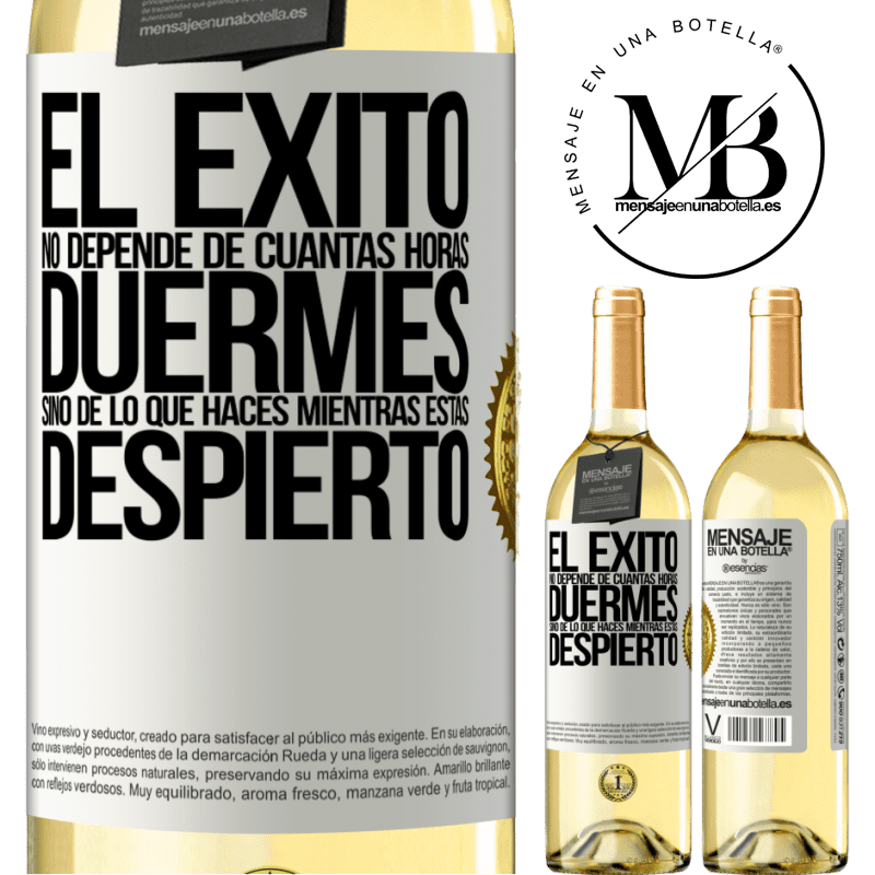 29,95 € Envoi gratuit | Vin blanc Édition WHITE Le succès ne dépend pas du nombre d'heures que vous dormez, mais de ce que vous faites pendant que vous êtes éveillé Étiquette Blanche. Étiquette personnalisable Vin jeune Récolte 2022 Verdejo