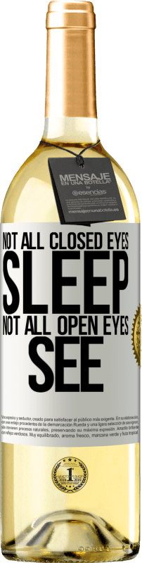 «すべての閉じた目が眠るわけではありません...すべての開いた目が見るわけではありません» WHITEエディション