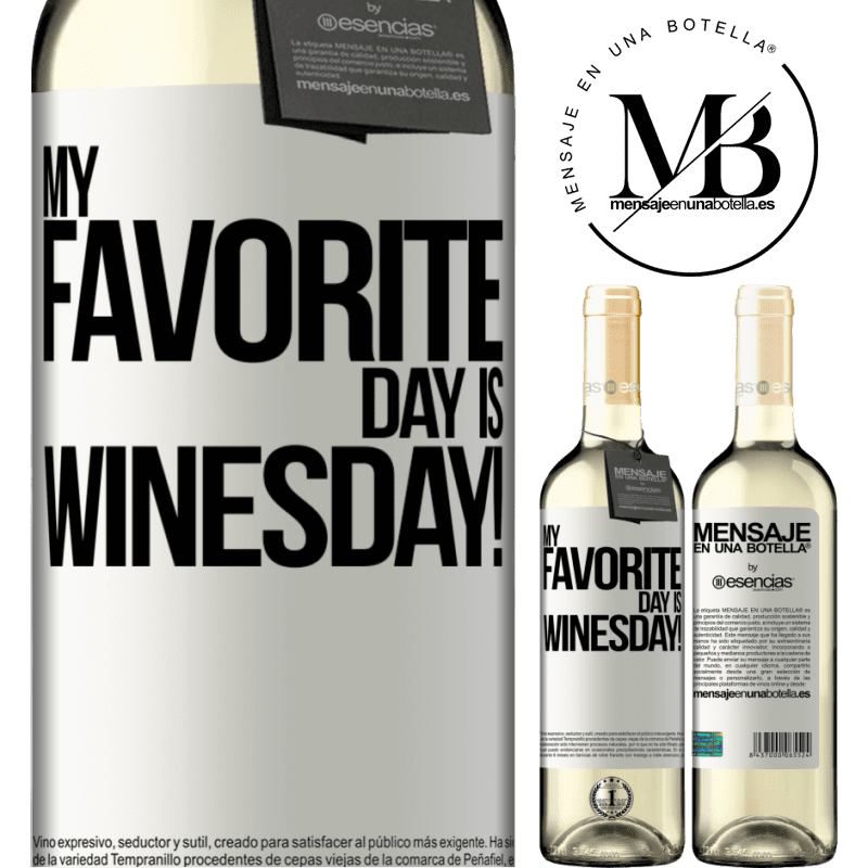 «My favorite day is winesday!» WHITEエディション
