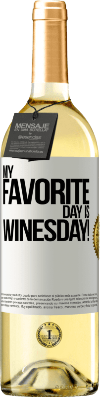 29,95 € Бесплатная доставка | Белое вино Издание WHITE My favorite day is winesday! Белая этикетка. Настраиваемая этикетка Молодое вино Урожай 2024 Verdejo