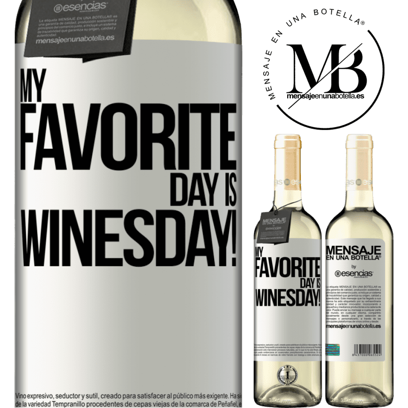 «My favorite day is winesday!» WHITE版