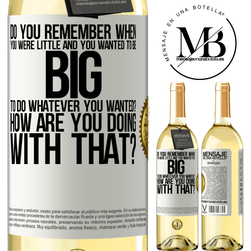 29,95 € Free Shipping | White Wine WHITE Edition do you remember when you were little and you wanted to be big to do whatever you wanted? How are you doing with that? White Label. Customizable label Young wine Harvest 2025 Verdejo