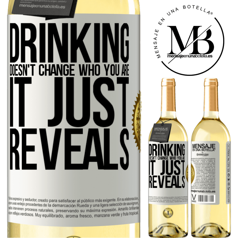 29,95 € Free Shipping | White Wine WHITE Edition Drinking doesn't change who you are, it just reveals White Label. Customizable label Young wine Harvest 2022 Verdejo