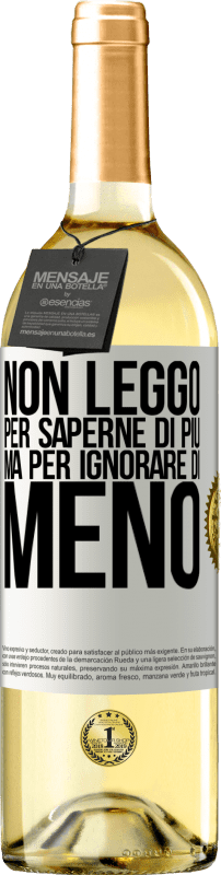 29,95 € Spedizione Gratuita | Vino bianco Edizione WHITE Non leggo per saperne di più, ma per ignorare di meno Etichetta Bianca. Etichetta personalizzabile Vino giovane Raccogliere 2025 Verdejo