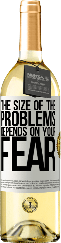 «The size of the problems depends on your fear» WHITE Edition