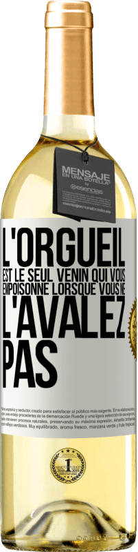 29,95 € | Vin blanc Édition WHITE L'orgueil est le seul venin qui vous empoisonne lorsque vous ne l'avalez pas Étiquette Blanche. Étiquette personnalisable Vin jeune Récolte 2024 Verdejo