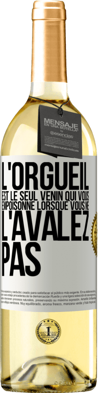 29,95 € Envoi gratuit | Vin blanc Édition WHITE L'orgueil est le seul venin qui vous empoisonne lorsque vous ne l'avalez pas Étiquette Blanche. Étiquette personnalisable Vin jeune Récolte 2025 Verdejo