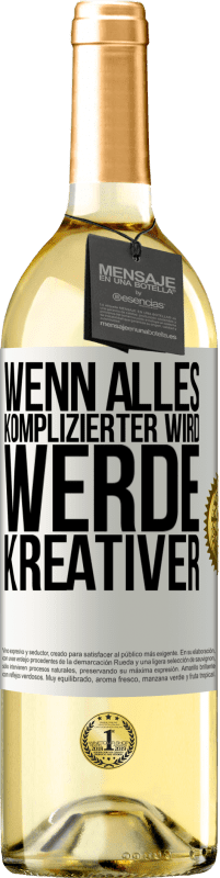 29,95 € | Weißwein WHITE Ausgabe Wenn alles komplizierter wird, werde kreativer Weißes Etikett. Anpassbares Etikett Junger Wein Ernte 2024 Verdejo