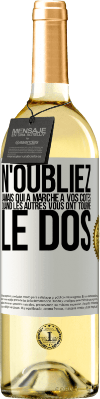 29,95 € Envoi gratuit | Vin blanc Édition WHITE N'oubliez jamais qui a marché à vos côtés quand les autres vous ont tourné le dos Étiquette Blanche. Étiquette personnalisable Vin jeune Récolte 2025 Verdejo