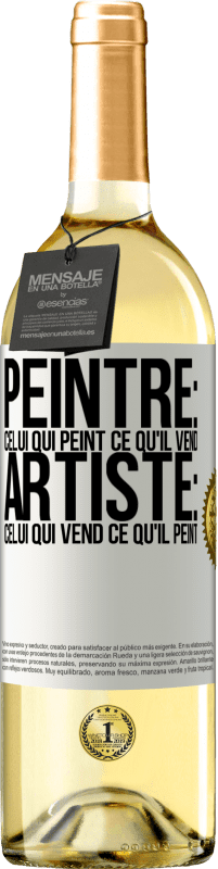 29,95 € | Vin blanc Édition WHITE Peintre: celui qui peint ce qu'il vend. Artiste: celui qui vend ce qu'il peint Étiquette Blanche. Étiquette personnalisable Vin jeune Récolte 2025 Verdejo