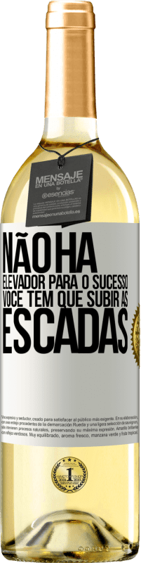 29,95 € | Vinho branco Edição WHITE Não há elevador para o sucesso. Você tem que subir as escadas Etiqueta Branca. Etiqueta personalizável Vinho jovem Colheita 2024 Verdejo