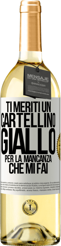 29,95 € | Vino bianco Edizione WHITE Ti meriti un cartellino giallo per la mancanza che mi fai Etichetta Bianca. Etichetta personalizzabile Vino giovane Raccogliere 2024 Verdejo