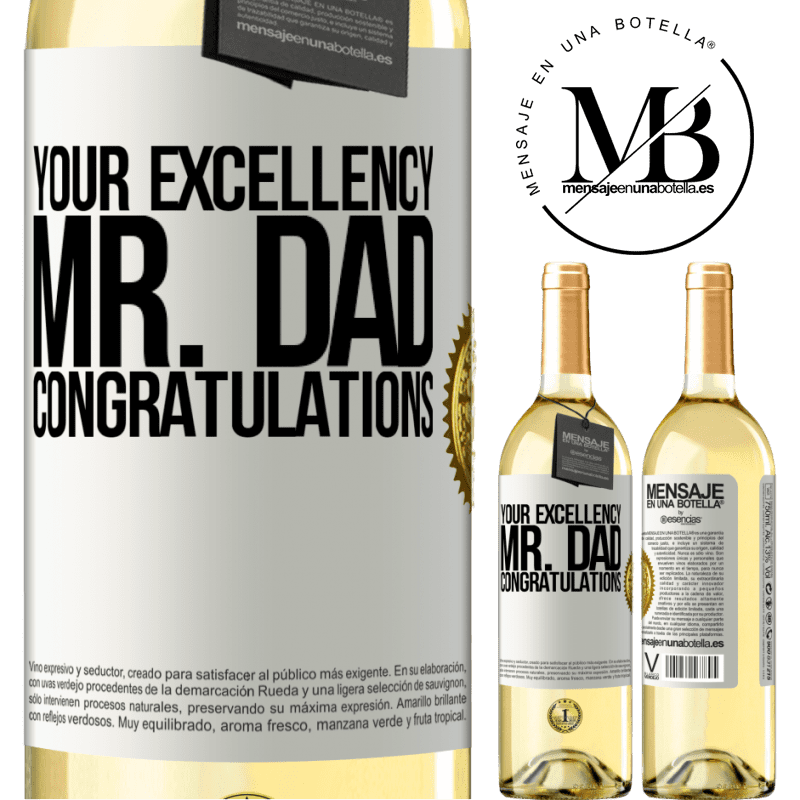 29,95 € Free Shipping | White Wine WHITE Edition Your Excellency Mr. Dad. Congratulations White Label. Customizable label Young wine Harvest 2022 Verdejo