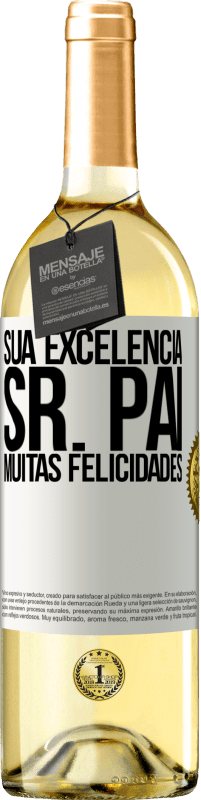 29,95 € Envio grátis | Vinho branco Edição WHITE Sua Excelência Sr. Pai. Muitas felicidades Etiqueta Branca. Etiqueta personalizável Vinho jovem Colheita 2024 Verdejo