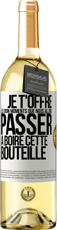 Envoi gratuit | Vin blanc Édition WHITE Je t'offre les bon moments que nous allons passer à boire cette bouteille Étiquette Blanche. Étiquette personnalisable Vin jeune Récolte 2025 Verdejo