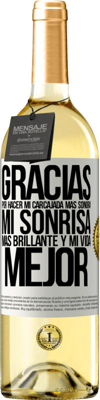29,95 € Envío gratis | Vino Blanco Edición WHITE Gracias por hacer mi carcajada más sonora, mi sonrisa más brillante y mi vida mejor Etiqueta Blanca. Etiqueta personalizable Vino joven Cosecha 2025 Verdejo