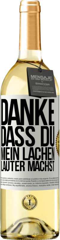 29,95 € Kostenloser Versand | Weißwein WHITE Ausgabe Danke, dass du mein Lachen lauter machst, mein Lächeln strahlender und mein Leben besser Weißes Etikett. Anpassbares Etikett Junger Wein Ernte 2025 Verdejo