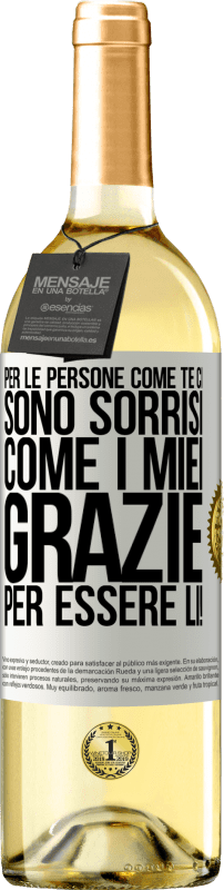 29,95 € Spedizione Gratuita | Vino bianco Edizione WHITE Per le persone come te ci sono sorrisi come i miei. Grazie per essere lì! Etichetta Bianca. Etichetta personalizzabile Vino giovane Raccogliere 2025 Verdejo