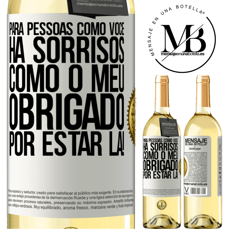 29,95 € Envio grátis | Vinho branco Edição WHITE Para pessoas como você, há sorrisos como o meu. Obrigado por estar lá! Etiqueta Branca. Etiqueta personalizável Vinho jovem Colheita 2023 Verdejo