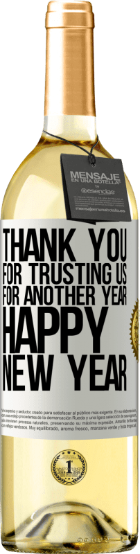 29,95 € | Белое вино Издание WHITE Спасибо, что доверили нам еще один год. С новым годом Белая этикетка. Настраиваемая этикетка Молодое вино Урожай 2023 Verdejo