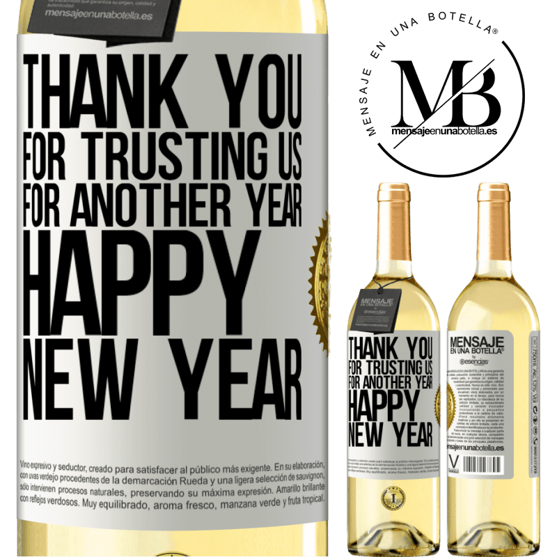 29,95 € Free Shipping | White Wine WHITE Edition Thank you for trusting us for another year. Happy New Year White Label. Customizable label Young wine Harvest 2023 Verdejo