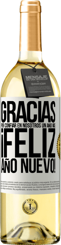 29,95 € Envío gratis | Vino Blanco Edición WHITE Gracias por confiar en nosotros un año más. Feliz Año Nuevo Etiqueta Blanca. Etiqueta personalizable Vino joven Cosecha 2025 Verdejo