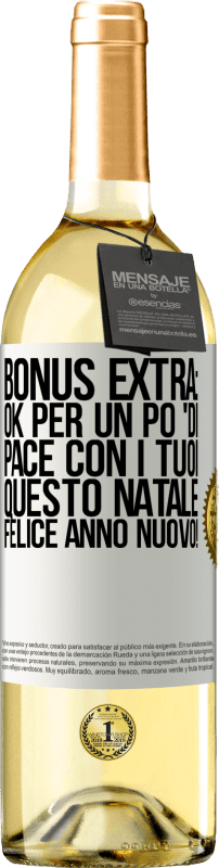 29,95 € | Vino bianco Edizione WHITE Bonus extra: Ok per un po 'di pace con i tuoi questo Natale. Felice anno nuovo! Etichetta Bianca. Etichetta personalizzabile Vino giovane Raccogliere 2025 Verdejo