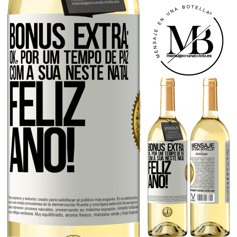29,95 € Envio grátis | Vinho branco Edição WHITE Bônus Extra: Ok, por um tempo de paz com a sua neste Natal. Feliz Ano! Etiqueta Branca. Etiqueta personalizável Vinho jovem Colheita 2024 Verdejo