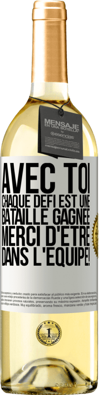 29,95 € | Vin blanc Édition WHITE Avec toi chaque défi est une bataille gagnée. Merci d'être dans l'équipe! Étiquette Blanche. Étiquette personnalisable Vin jeune Récolte 2025 Verdejo