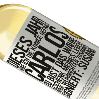 Einzigartige und Persönliche Ausdrücke. «Dieses Jahr habe ich die heiligen Könige um dich gebeten, Carlos, du bist das wahre Geschenk meines Lebens. Frohe Weihnachten zu» WHITE Ausgabe