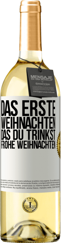 29,95 € | Weißwein WHITE Ausgabe Das erste Weihnachten, das du trinkst. Frohe weihnachten Weißes Etikett. Anpassbares Etikett Junger Wein Ernte 2023 Verdejo
