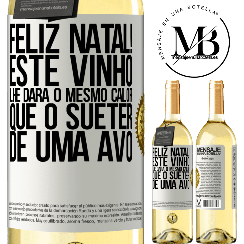 29,95 € Envio grátis | Vinho branco Edição WHITE Feliz Natal! Este vinho lhe dará o mesmo calor que o suéter de uma avó Etiqueta Branca. Etiqueta personalizável Vinho jovem Colheita 2023 Verdejo