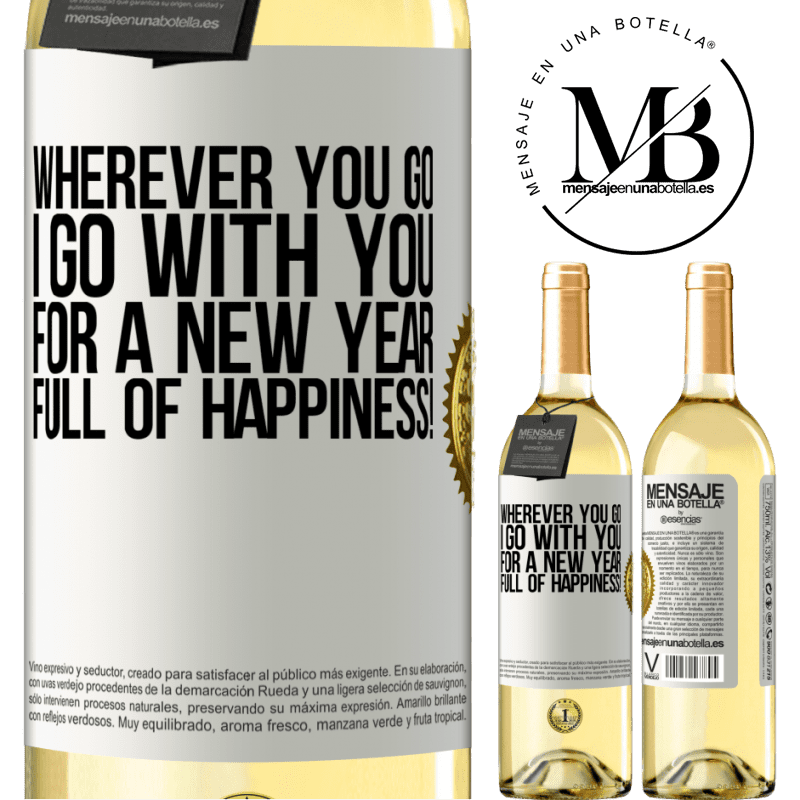 29,95 € Free Shipping | White Wine WHITE Edition Wherever you go, I go with you. For a new year full of happiness! White Label. Customizable label Young wine Harvest 2025 Verdejo