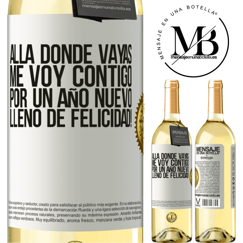 29,95 € Envío gratis | Vino Blanco Edición WHITE Allá donde vayas, me voy contigo. Por un año nuevo lleno de felicidad! Etiqueta Blanca. Etiqueta personalizable Vino joven Cosecha 2023 Verdejo