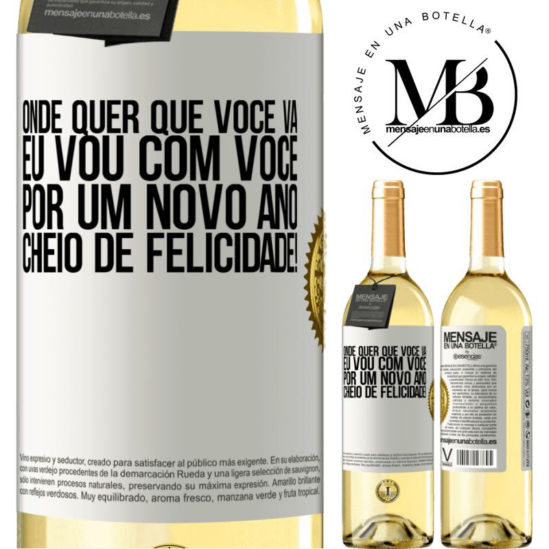 29,95 € Envio grátis | Vinho branco Edição WHITE Onde quer que você vá, eu vou com você. Por um novo ano cheio de felicidade! Etiqueta Branca. Etiqueta personalizável Vinho jovem Colheita 2023 Verdejo