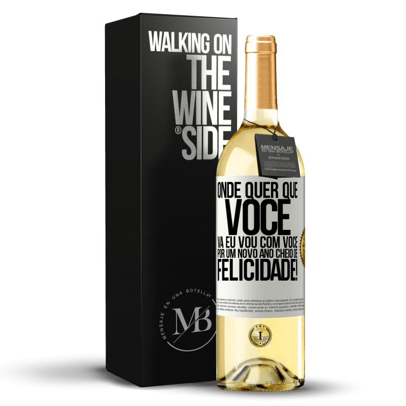 29,95 € Envio grátis | Vinho branco Edição WHITE Onde quer que você vá, eu vou com você. Por um novo ano cheio de felicidade! Etiqueta Branca. Etiqueta personalizável Vinho jovem Colheita 2024 Verdejo