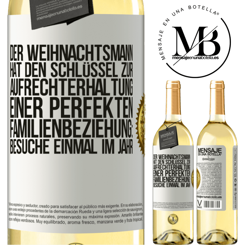 29,95 € Kostenloser Versand | Weißwein WHITE Ausgabe Der Weihnachtsmann hat den Schlüssel zur Aufrechterhaltung einer perfekten Familienbeziehung: Besuche einmal im Jahr Weißes Etikett. Anpassbares Etikett Junger Wein Ernte 2024 Verdejo