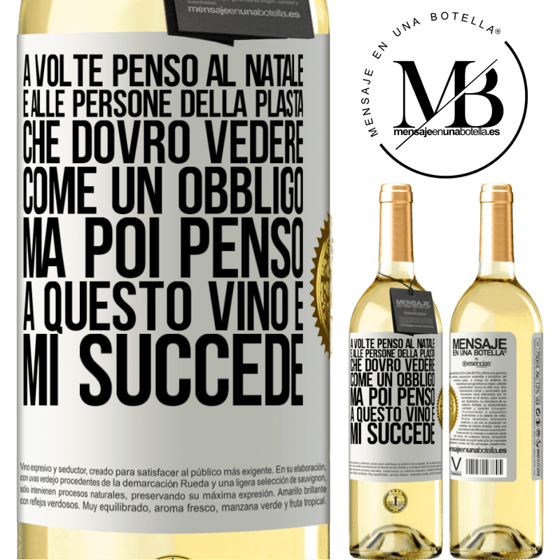 29,95 € Spedizione Gratuita | Vino bianco Edizione WHITE A volte penso al Natale e alle persone della plasta che dovrò vedere come un obbligo. Ma poi penso a questo vino e mi succede Etichetta Bianca. Etichetta personalizzabile Vino giovane Raccogliere 2023 Verdejo