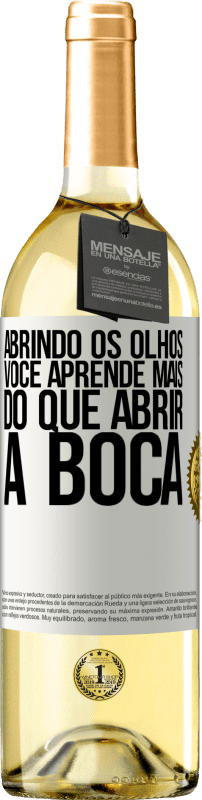 29,95 € | Vinho branco Edição WHITE Abrindo os olhos, você aprende mais do que abrir a boca Etiqueta Branca. Etiqueta personalizável Vinho jovem Colheita 2024 Verdejo