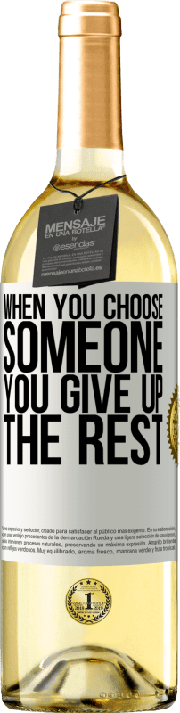 29,95 € | White Wine WHITE Edition When you choose someone you give up the rest White Label. Customizable label Young wine Harvest 2023 Verdejo