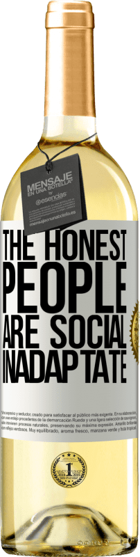 29,95 € | White Wine WHITE Edition The honest people are social inadaptate White Label. Customizable label Young wine Harvest 2023 Verdejo