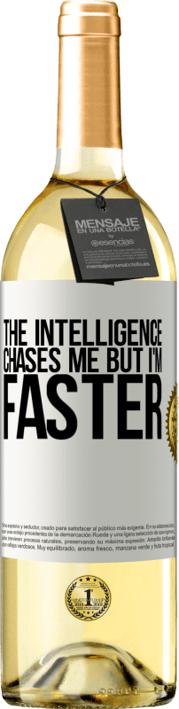 29,95 € | Белое вино Издание WHITE Интеллект преследует меня, но я быстрее Белая этикетка. Настраиваемая этикетка Молодое вино Урожай 2023 Verdejo