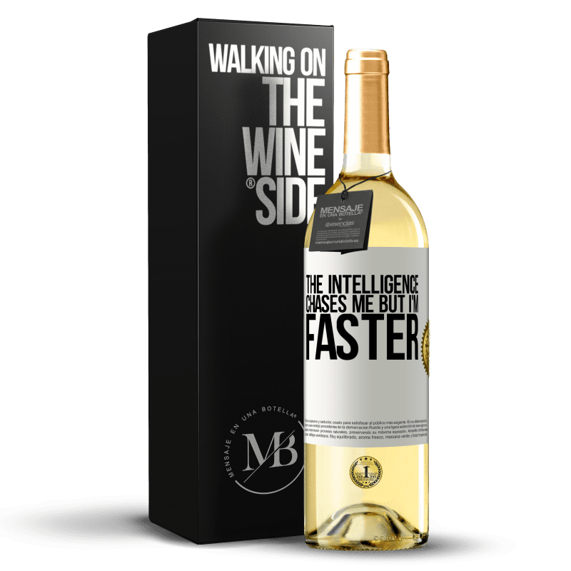 29,95 € Free Shipping | White Wine WHITE Edition The intelligence chases me but I'm faster White Label. Customizable label Young wine Harvest 2023 Verdejo