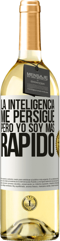 29,95 € | Vino Blanco Edición WHITE La inteligencia me persigue, pero yo soy más rápido Etiqueta Blanca. Etiqueta personalizable Vino joven Cosecha 2025 Verdejo